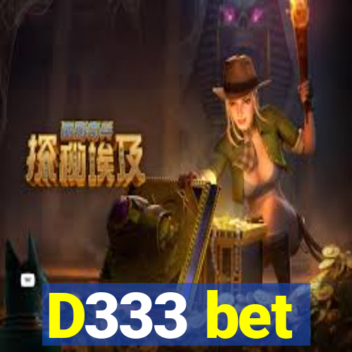 D333 bet